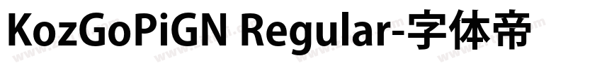 KozGoPiGN Regular字体转换